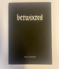 Image 1 of betwixted Ana Aleksic