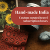 Hand-Made India: Travel Subscription Box