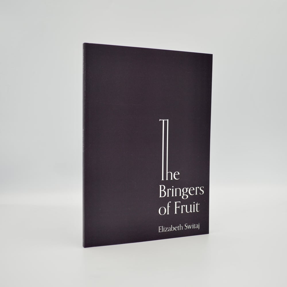 The Bringers of Fruit: An Oratorio by Elizabeth Switaj 