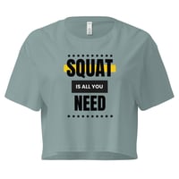 Image 4 of PA - "Squat Is All You Need 1.0" crop top