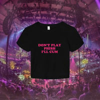 Image 1 of don’t play phish shirt