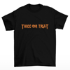 Thicc or Treat T shirt 