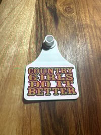 "Country Girls Do it Better"