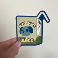Image 2 of ‘Dumb Bitch Juice’ Sticker