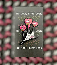 Image 2 of B COOL SHOW LOVE COLLAB PiN WiTH B SALDAÑA