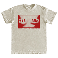 Image 1 of THE WAR-GASM TEE