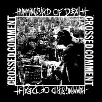 Hummingbird Of Death / Crossed Comment “split” 6” (Import)
