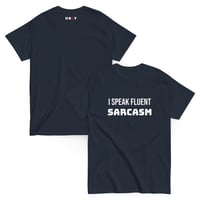 Image 4 of I Speak Fluent Unisex Tee