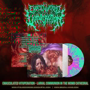 Image of *PREORDER* Emasculated Vituperation “Larval Communion in the Womb Cathedral” Vinyl LP!