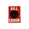 Kill Exxon Sticker