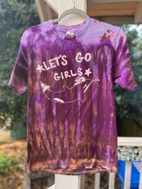 Image 1 of SMALL Let's Go Girls Tie Dye Shirt H31