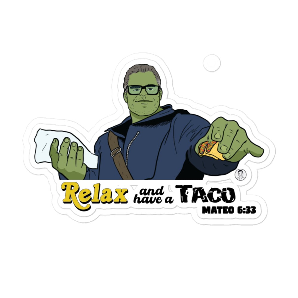 Image of Relax and have a Taco