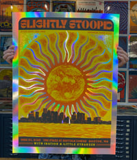 Slightly Stoopid Rainbow Foil: Boston