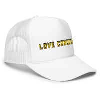 Image 1 of LOVE CONQUERS Foam trucker hat