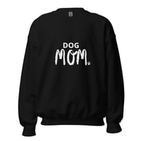 Image 1 of Dog Mom Sweatshirt