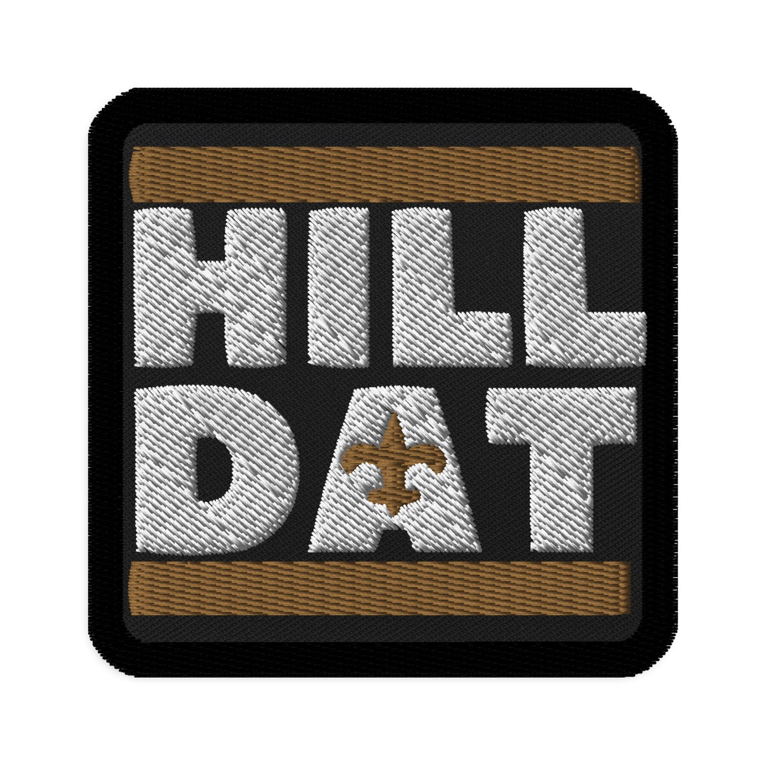 Image of “HILL DAT” Embroidered Patches - Square 3″×3″