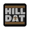 “HILL DAT” Embroidered Patches - Square 3″×3″