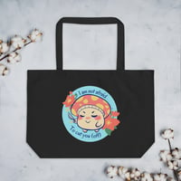 Image 1 of I'm Not Afraid to Cut You (Off) Tote Bag