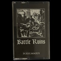 Battle Ruins - IV.XIII.MMXIX Tape