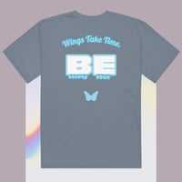 Image 3 of “Wings Take Time.” BttrFly Effct t-shirt copy