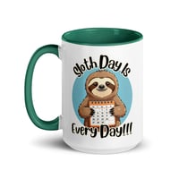 Image 5 of Sloth Day is Every Day Coffee Mug