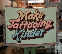 Image 1 of Make Tattooing Kinder Blanket