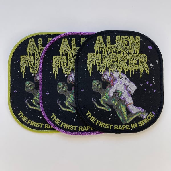Image of Alien Fucker - The First Rape In Space Woven Patch