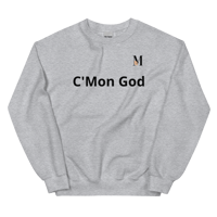 Image 2 of MamaFe Black Font "C'Mon God"Unisex Sweatshirt