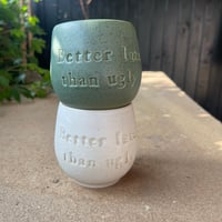 Image 1 of Better late than ugly