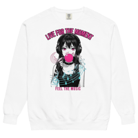 Image 1 of FEEL THE MUSIC SWEATSHIRT - LIVE FOR THE MOMENT