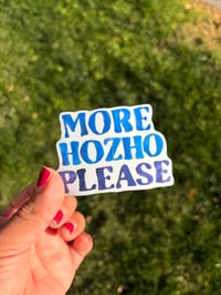 More Hozho Please Watercolor Sticker 