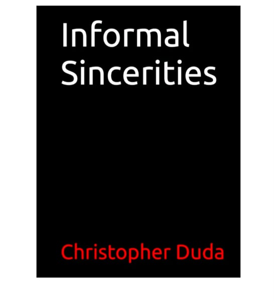 Image of Informal Sincerities ( Signed Author Copy) 
