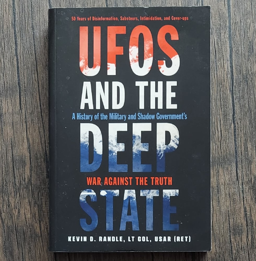 UFOs and the Deep State: A History of the Military and Shadow Government’s War Against the Truth