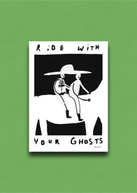 Image 1 of Ride With Your Ghosts Print
