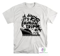 Image 1 of Family Cruise T-shirts 2025, Oh Ship It's A Family Trip