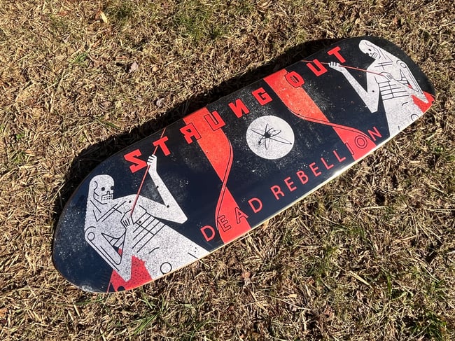 Strung Out Skateboard Dead Rebellion