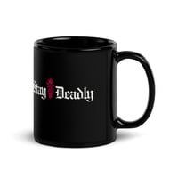 Image 2 of Stay Deadly Black Glossy Mug