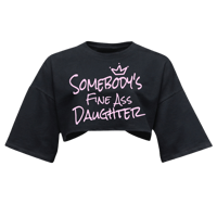 Image 1 of Somebody’s Fine Ass Daughter Cropped T-shirt 🌸