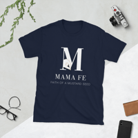 Image 3 of MamaFe "Faith of a Mustard Seed" Short-Sleeve Unisex T-Shirt