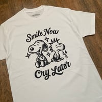 Image 2 of SMILE NOW, CRY LATER tee