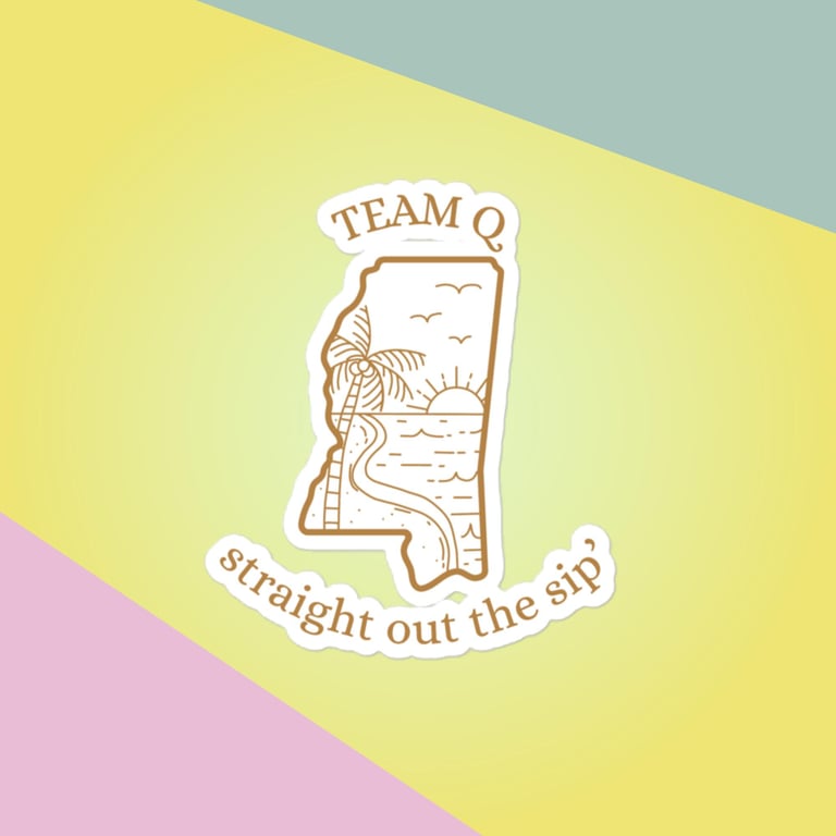Team Q straight out the sip sticker Image 2