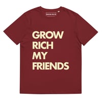 Image 1 of Unisex “Grow Rich My Friends” t-shirt