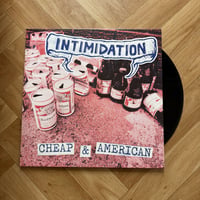 Intimidation - Cheap and American 12”