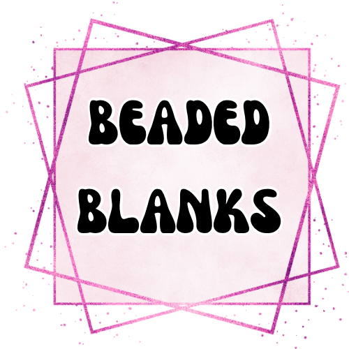 Beaded Blanks 