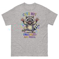 Image 5 of Cute But Unhinged and Feral Raccoon Funny Sarcastic T-Shirt