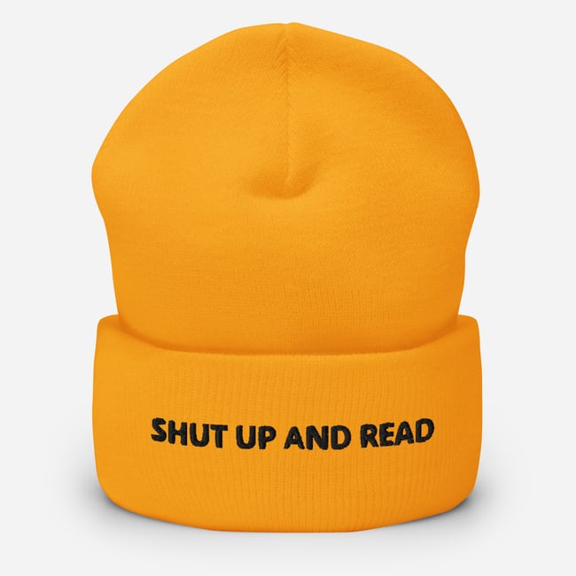 Shut Up & Read Cuffed Beanie