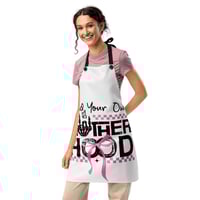 Image 1 of Apron ( Mind Your Own Mother Hood )