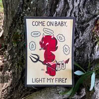Image of “Light My Fire” Print