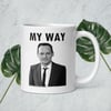 My Way Mug