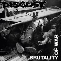Image 1 of Disgust - “Brutality Of War”  LP (UK Import)